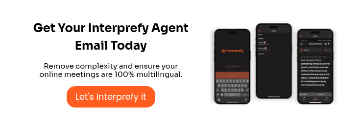 Get Your Interprefy Agent Email Today
