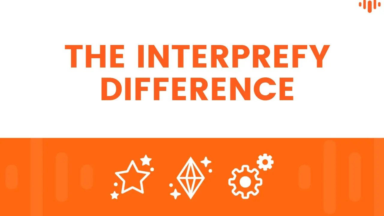 The Interprefy Difference The Interprefy Difference